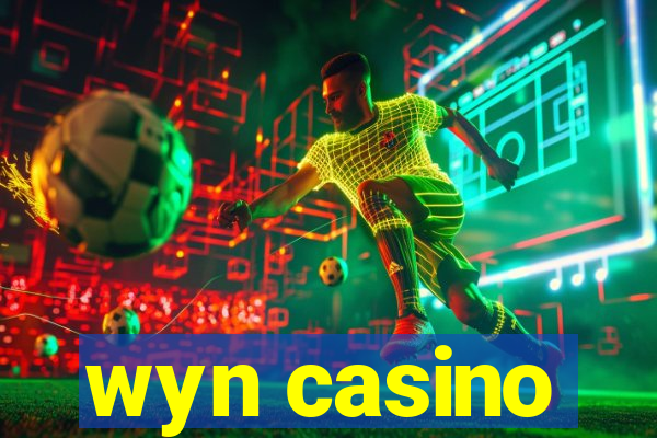 wyn casino